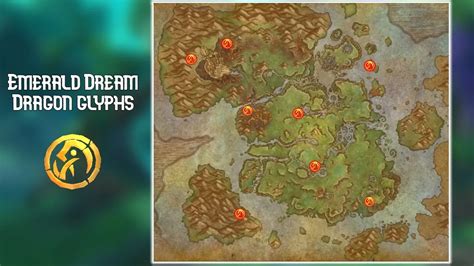 All WoW Emerald Dream Dragon Glyphs Locations .